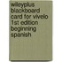 Wileyplus Blackboard Card for Vivelo 1st Edition Beginning Spanish