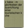 Z Liakie - M Glichkeiten Der Ausrichtung Einer Touristischen K Che door Markus Peter