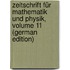 Zeitschrift Für Mathematik Und Physik, Volume 11 (German Edition)