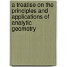 a Treatise on the Principles and Applications of Analytic Geometry by Henry T. Eddy