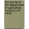 the Journal of the Department of Agriculture, Victoria (V.14 1916) by Victoria. Dept. of Agriculture