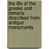 the Life of the Greeks and Romans Described from Antique Monuments