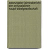 zwanzigster Jahresbericht der Preussischen Haupt-Bibelgesellschaft by Unknown