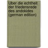 Über Die Echtheit Der Friedensrede Des Andokides (German Edition) door Francke Walther