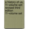 A History of Us, 11-Volume Set: Revised Third Edition 11-Volume Set door Joy Hakim