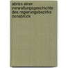 Abriss einer Verwaltungsgeschichte des Regierungsbezirks Osnabrück door BäR. Max