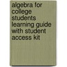 Algebra for College Students Learning Guide with Student Access Kit door Robert F. Blitzer