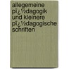 Allegemeine Pï¿½Dagogik Und Kleinere Pï¿½Dagogische Schriften by Theodor Waitz