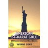 American 24-Karat Gold Plus New Myreadinglab -- Access Card Package door Yvonne Collioud Sisko