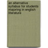 An Alternative Syllabus for Students Majoring in English Literature door Dr. Mekala Sethuraman