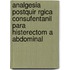 Analgesia Postquir Rgica Consufentanil Para Histerectom a Abdominal