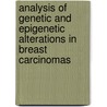 Analysis of Genetic and Epigenetic Alterations in Breast Carcinomas by Ritabrata Banerjee