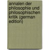 Annalen der Philosophie und philosophischen Kritik (German Edition) by Vaihinger Hans