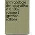 Anthropologie Der Naturvölker V. 3 1862, Volume 3 (German Edition)
