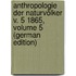 Anthropologie Der Naturvölker V. 5 1865, Volume 5 (German Edition)