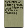 Application of Adaptive Neural Fuzzy Inference Systems in Machining door Kabini Karanja
