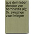 Aus Dem Leben Theodor Von Bernhardis (8); Th. Zwischen Zwei Kriegen