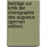 Beiträge Zur Kritik Der Chorographie Des Augustus (German Edition) door Schweder E