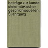 Beiträge Zur Kunde Steiermärkischer Geschichtsquellen, 5 Jahrgang by Historischer Verein FüR. Steiermark