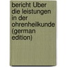 Bericht Über Die Leistungen in Der Ohrenheilkunde (German Edition) door Blau Louis