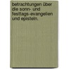 Betrachtungen über die Sonn- und Festtags-Evangelien und Episteln. by Philipp Gaeng