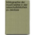 Bibliographie Der Musik-werke In Der Ratsschulbibliothek Zu Zwickaw
