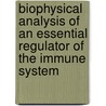 Biophysical Analysis of an Essential Regulator of the Immune System door Latese Briggs