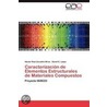 Caracterizaci N de Elementos Estructurales de Materiales Compuestos by H. Ctor Ra L. Zaradnik Miras