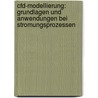 Cfd-Modellierung: Grundlagen Und Anwendungen Bei Stromungsprozessen door Rüdiger Schwarze
