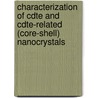 Characterization Of Cdte And Cdte-Related (Core-Shell) Nanocrystals door Prof.S. Moorthy Babu