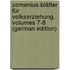 Comenius-Blätter Für Volkserziehung, Volumes 7-8 (German Edition)