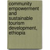 Community Empowerment and Sustainable Tourism Development, Ethiopia door Alubel Workie Eyassu