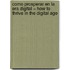 Como Prosperar en la Era Digital = How to Thrive in the Digital Age