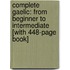 Complete Gaelic: From Beginner To Intermediate [With 448-Page Book]