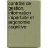 Contrôle de gestion, information imparfaite et ergonomie cognitive door Jean-Christophe Frydlender