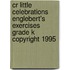 Cr Little Celebrations Englebert's Exercises Grade K Copyright 1995