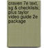 Craven 7e Text, Sg & Checklists; Plus Taylor Video Guide 2e Package
