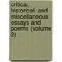 Critical, Historical, and Miscellaneous Essays and Poems (Volume 2)