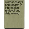 Current Essays And Reports In Information Retrieval And Data Mining by Joan Brichacek Wilson