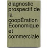 Diagnostic Prospectif De La CoopÉration Économique Et Commerciale door Ndongo Onana Biyega Thomas