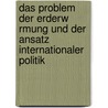 Das Problem Der Erderw Rmung Und Der Ansatz Internationaler Politik door Lokman Akt Rk