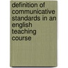 Definition of Communicative Standards in an English Teaching Course door Ana Maria Hurtado