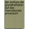 Der Einfluss Der Grundfreiheiten Auf Das Internationale Privatrecht door Stefan Bruinier