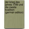 Der Krieg des Jahres 1799 und die zweite Koalition (German Edition) door Huffer Hermann