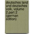 Deutsches Land Und Deutsches Volk, Volume 2,part 2 (German Edition)