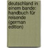Deutschland in Einem Bande: Handbuch Für Reisende (German Edition)