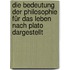 Die Bedeutung der Philosophie für das Leben nach Plato dargestellt
