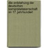 Die Entstehung der deutschen Kameralwissenschaft im 17. Jahrhundert