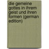 Die Gemeine Gottes in Ihrem Geist Und Ihren Formen (German Edition) door Plitt Hermann