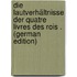 Die Lautverhältnisse Der Quatre Livres Des Rois . (German Edition)